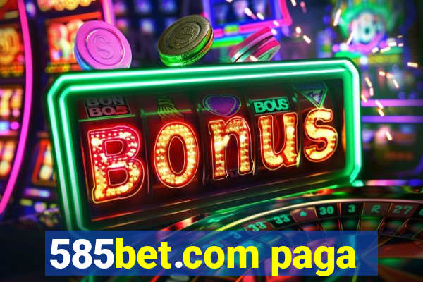 585bet.com paga